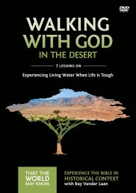 Walking with God in the Desert Video Study: Experiencing Living Water When Life is Tough 12